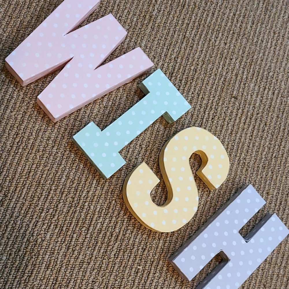 W I S H wall letters signs of wear but super cute